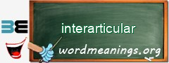 WordMeaning blackboard for interarticular